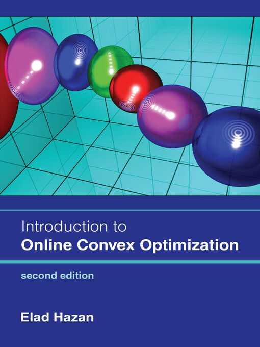 Title details for Introduction to Online Convex Optimization by Elad Hazan - Available